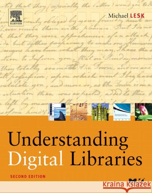 Understanding Digital Libraries Michael Lesk 9781558609242 Morgan Kaufmann Publishers - książka