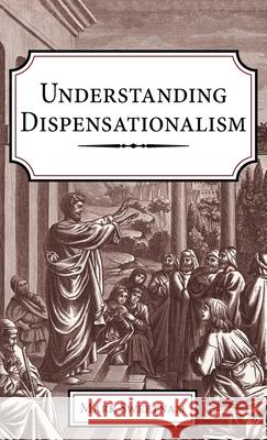 Understanding Dispensationalism Mark Sweetnam 9781725289345 Wipf & Stock Publishers - książka