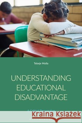 Understanding Educational Disadvantage Tebeje Molla 9781350476769 Bloomsbury Publishing PLC - książka