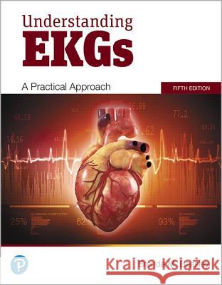 Understanding EKGs: A Practical Approach Beasley, Brenda 9780135213414 Pearson Education (US) - książka