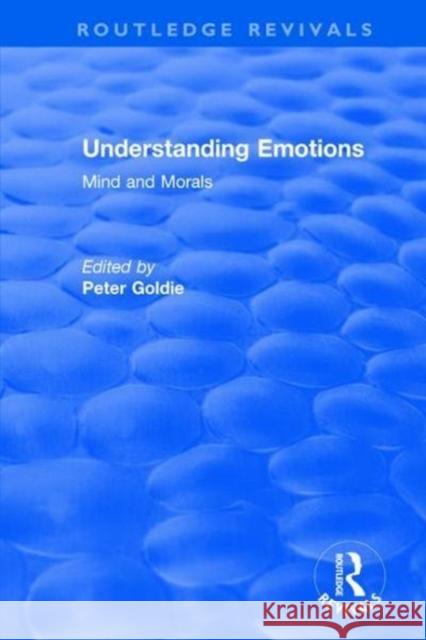 Understanding Emotions: Mind and Morals Goldie, Peter 9781138724600  - książka