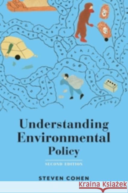 Understanding Environmental Policy Cohen, Steven 9780231167758 John Wiley & Sons - książka