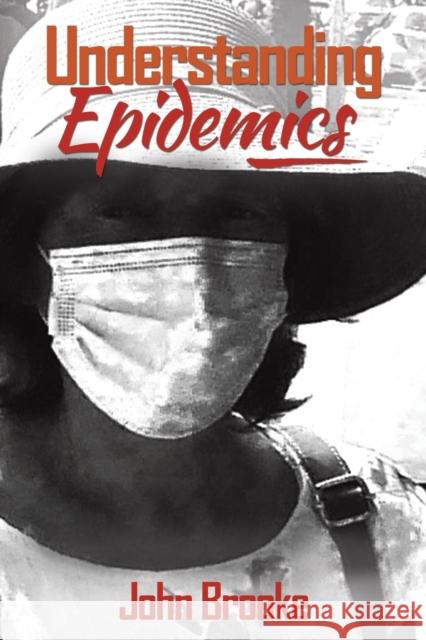 Understanding Epidemics John Brooke   9781398419131 Austin Macauley Publishers - książka