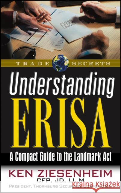 Understanding Erisa: A Compact Guide to the Landmark ACT Ken Ziesenheim 9781931611428 Marketplace Books - książka