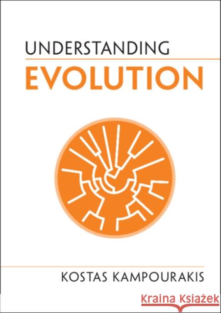 Understanding Evolution Kostas Kampourakis 9781108478694 Cambridge University Press - książka