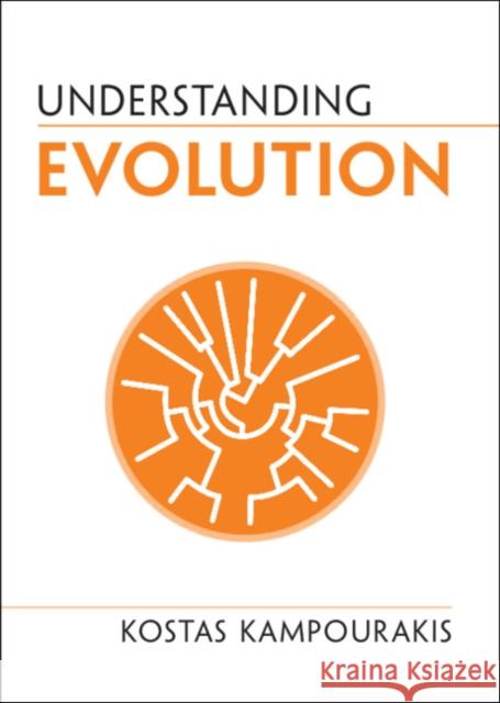 Understanding Evolution Kostas Kampourakis 9781108746083 Cambridge University Press - książka