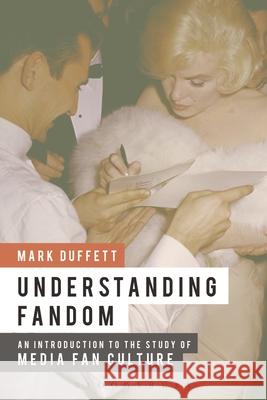 Understanding Fandom: Media Fan Culture Rukmini Pande Mark Duffett 9781501388743 Bloomsbury Academic - książka