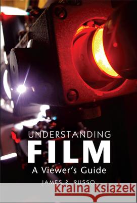 Understanding Film: A Viewer's Guide Russo, James R. 9781789761177 Sussex Academic Press - książka