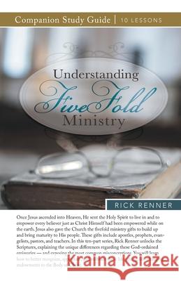 Understanding Fivefold Ministry Study Guide Rick Renner 9781680316216 Harrison House - książka