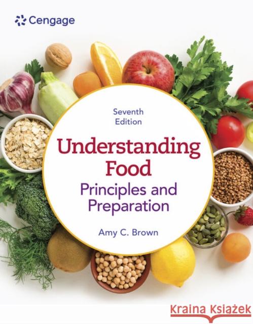 Understanding Food: Principles & Preparation Amy (University of Hawaii, Manoa) Brown 9780357974148 Cengage Learning, Inc - książka