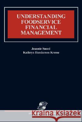 Understanding Food Service Financial Management Sneed, Jeannie 9780871897954 Aspen - książka