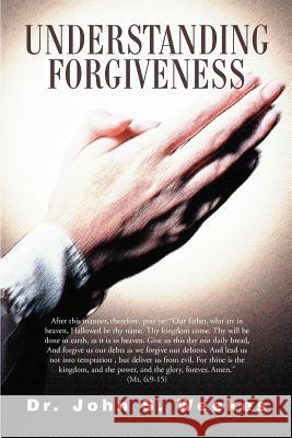 Understanding Forgiveness Dr Weekes 9780595207046 Writers Club Press - książka