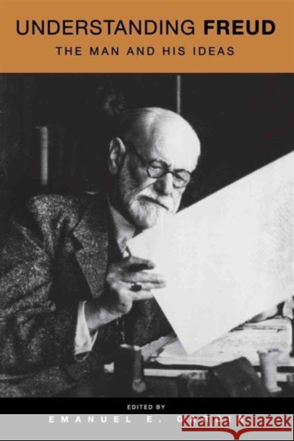 Understanding Freud: The Man and His Ideas Emanuel E. Garcia 9780814730454 New York University Press - książka