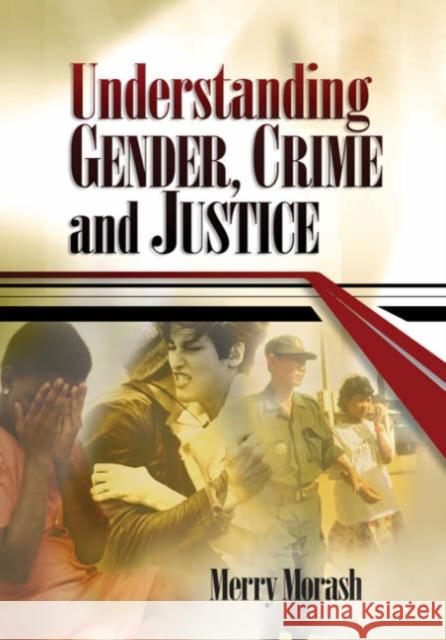 Understanding Gender, Crime, and Justice Merry Morash 9780761926306 Sage Publications - książka
