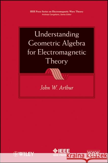 Understanding Geometric Algebr Arthur, John W. 9780470941638  - książka