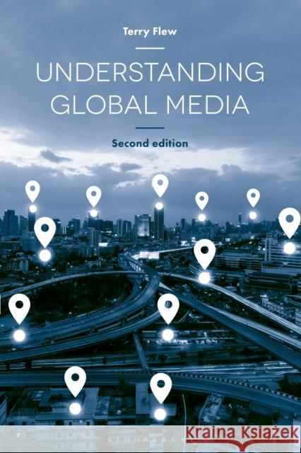 Understanding Global Media Terry Flew 9781137446534 Palgrave - książka