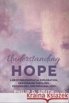 Understanding Hope Philip D Smith 9781666714326 Cascade Books - książka