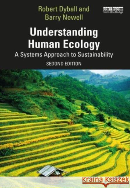 Understanding Human Ecology: A Systems Approach to Sustainability Robert Dyball Barry Newell 9780367245696 Routledge - książka