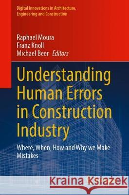 Understanding Human Errors in Construction Industry  9783031376665 Springer Nature Switzerland - książka