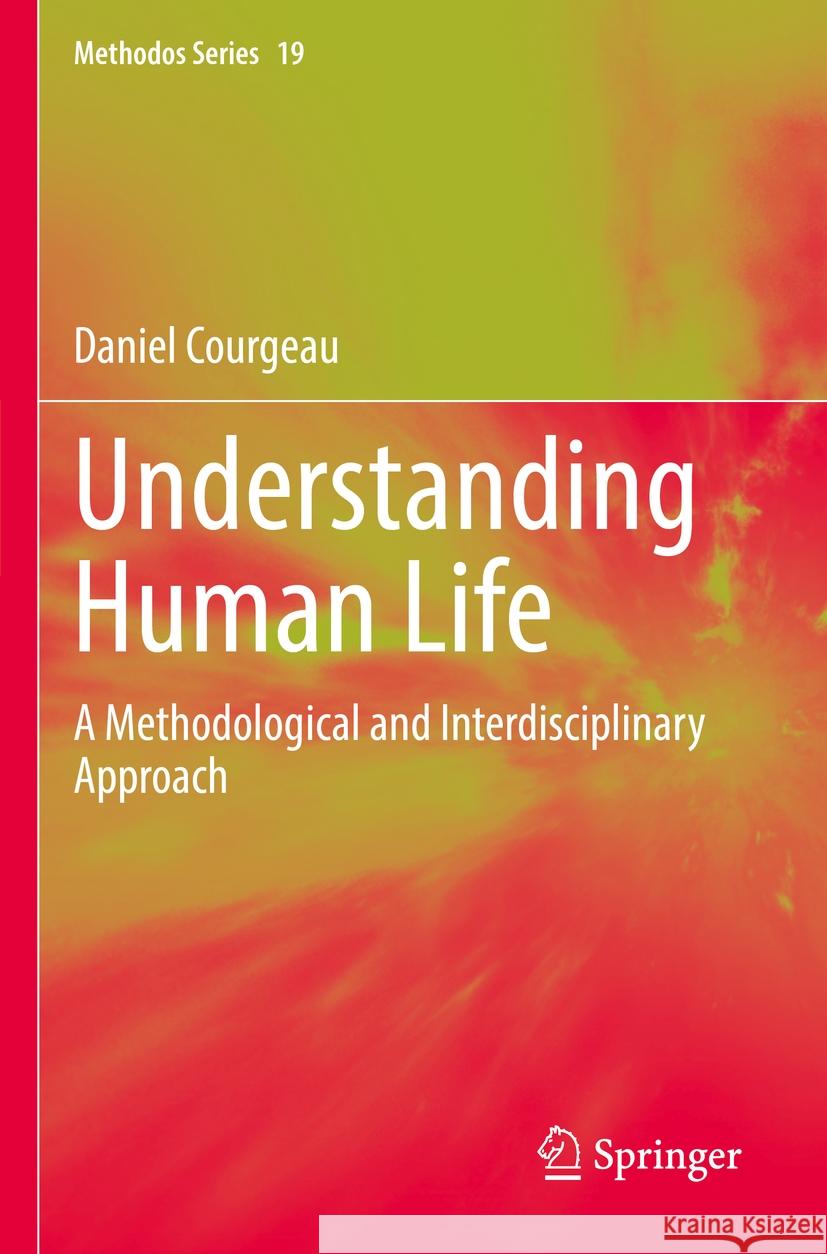 Understanding Human Life Courgeau, Daniel 9783031161452 Springer International Publishing - książka