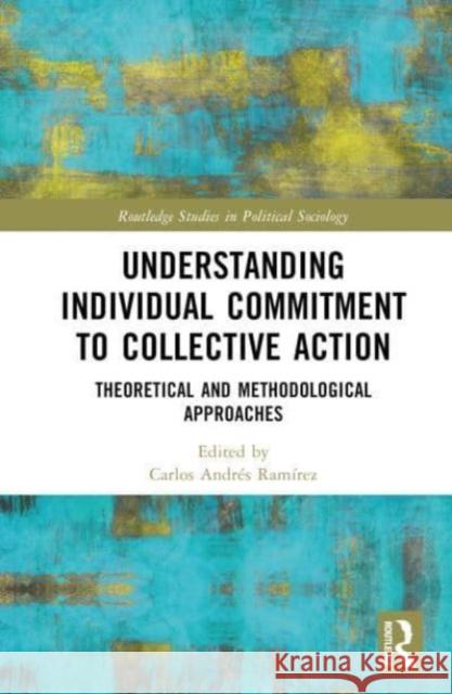 Understanding Individual Commitment to Collective Action  9781032458250 Taylor & Francis Ltd - książka