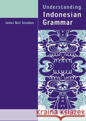 Understanding Indonesian Grammar: A Student's Reference and Workbook  9781864487763 Allen & Unwin - książka