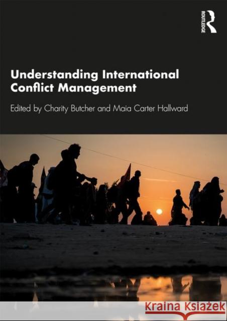 Understanding International Conflict Management Charity Butcher Maia Carte 9781138329560 Routledge - książka