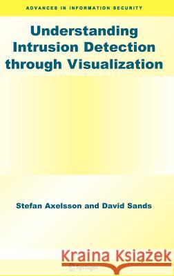 Understanding Intrusion Detection Through Visualization Axelsson, Stefan 9780387276342 Springer - książka