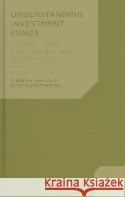 Understanding Investment Funds: Insights from Performance and Risk Analysis Terraza, V. 9781137273604  - książka