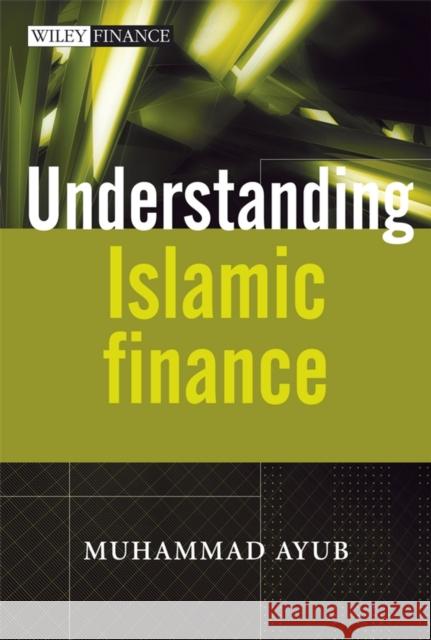Understanding Islamic Finance MuhammadG Ayub 9780470030691  - książka