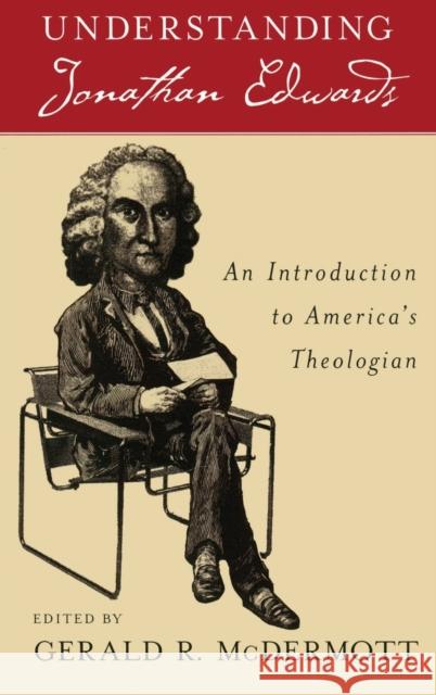 Understanding Jonathan Edwards McDermott 9780195373431 Oxford University Press, USA - książka