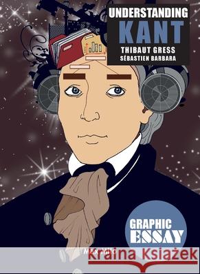 Understanding Kant Thibaut Gress S?bastien Barbara 9782315014071 Max Milo Editions - książka
