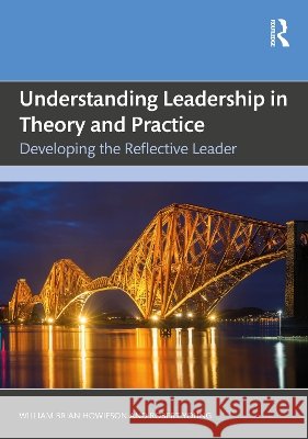 Understanding Leadership in Theory and Practice Robert Young 9781041017400 Taylor & Francis Ltd - książka