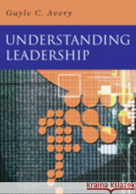 Understanding Leadership: Paradigms and Cases Avery, Gayle C. 9780761942887 Sage Publications - książka