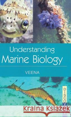 Understanding Marine Biology Veena 9788183565424 Discovery Publishing House Pvt Ltd - książka