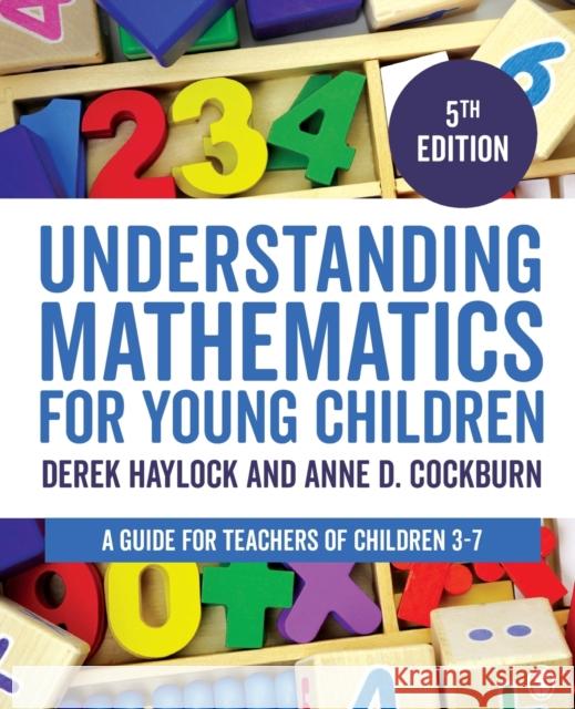 Understanding Mathematics for Young Children: A Guide for Teachers of Children 3-7 Anne Cockburn 9781473953512 SAGE Publications Ltd - książka