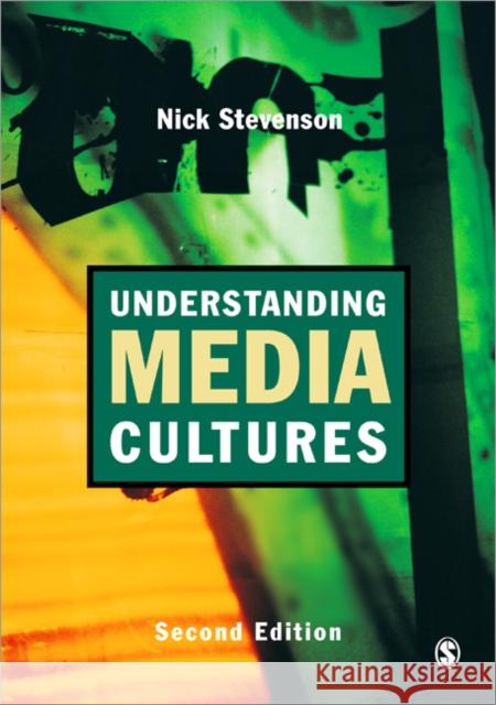 Understanding Media Cultures: Social Theory and Mass Communication Stevenson, Nicholas 9780761973638  - książka