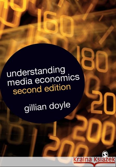 Understanding Media Economics Gillian Doyle 9781412930772 SAGE Publications Inc - książka