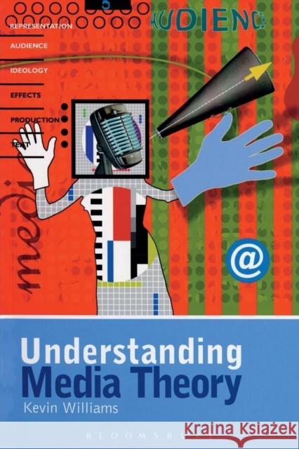 Understanding Media Theory Kevin Williams 9780340719046  - książka