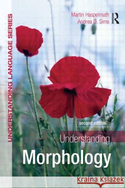 Understanding Morphology Martin Haspelmath 9780340950012 Taylor & Francis Ltd - książka