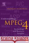 Understanding MPEG-4 Moeritz, Sebastian 9780240805948 Focal Press