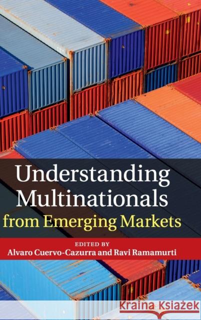 Understanding Multinationals from Emerging Markets Alvaro Cuervo-Cazurra 9781107064539 CAMBRIDGE UNIVERSITY PRESS - książka