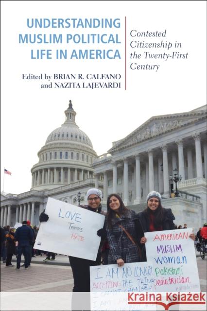 Understanding Muslim Political Life in America: Contested Citizenship in the Twenty-First Century Brian R. Calfano Nazita Lajevardi 9781439917367 Temple University Press - książka