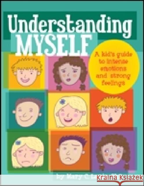 Understanding Myself: A Kid's Guide to Intense Emotions and Strong Feelings Lamia, Mary C. 9781433808906 Magination Press - książka