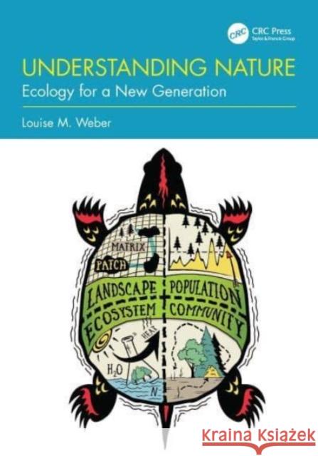 Understanding Nature: Ecology for a New Generation Louise M. (University of Saint Francis, USA) Weber 9781032222608 CRC Press - książka
