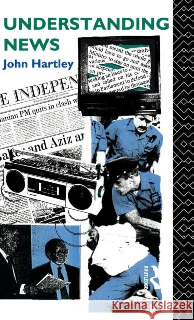 Understanding News John Hartley 9781138833951 Routledge - książka