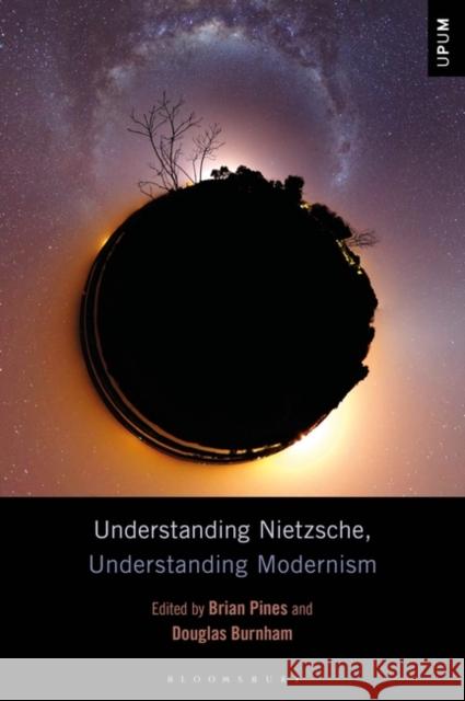 Understanding Nietzsche, Understanding Modernism Douglas Burnham Brian Pines Laci Mattison 9781501339141 Bloomsbury Academic - książka