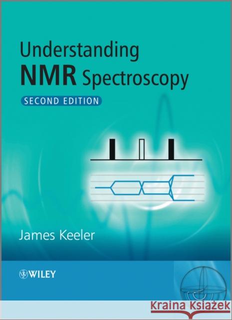 Understanding NMR Spectroscopy 2e Keeler, James 9780470746080 John Wiley & Sons - książka