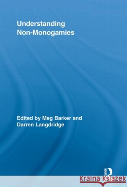 Understanding Non-Monogamies Meg Barker Darren Langdridge  9780415652964 Routledge - książka