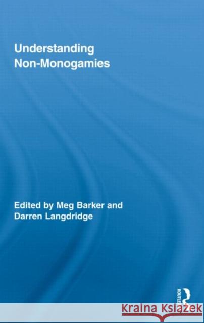 Understanding Non-Monogamies Barker Meg 9780415800556 Routledge - książka